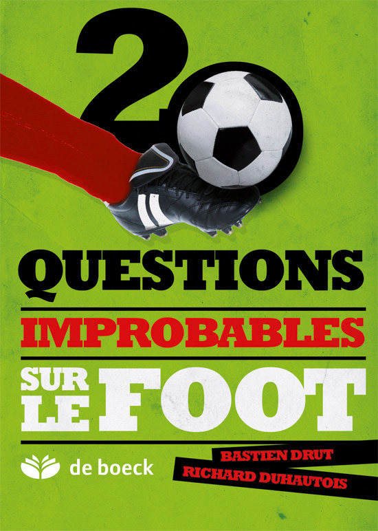 20 questions improbables sur le football, un livre de Bastien Drut