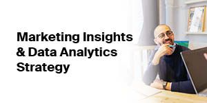 Master Marketing Insight & Data Analytics