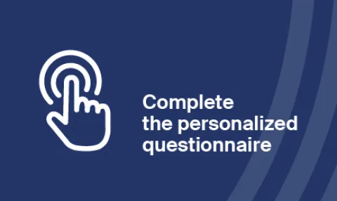 Complete the personalized questionnaire