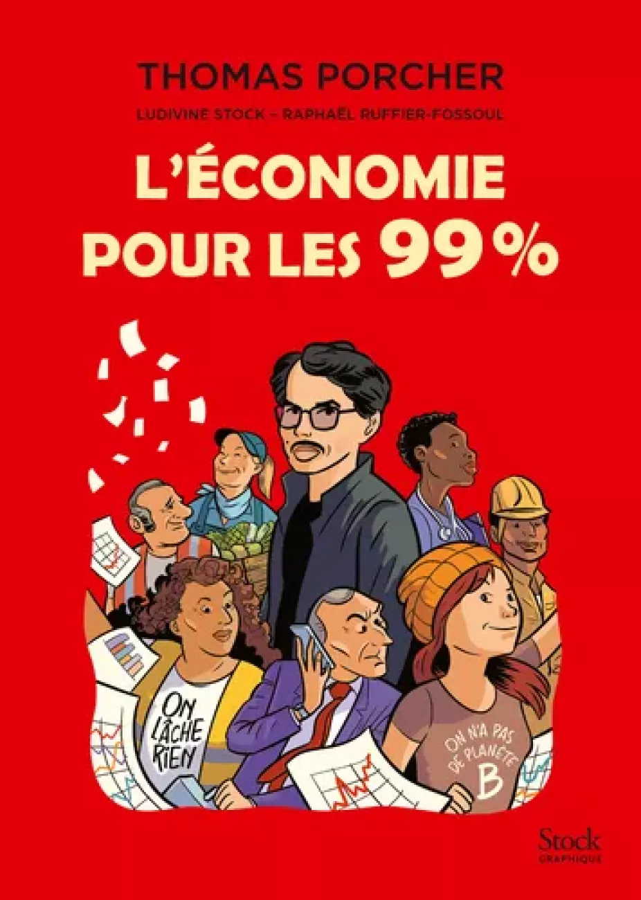 Thomas Porcher, l'economie pour les 99% L'economie pour les 99%