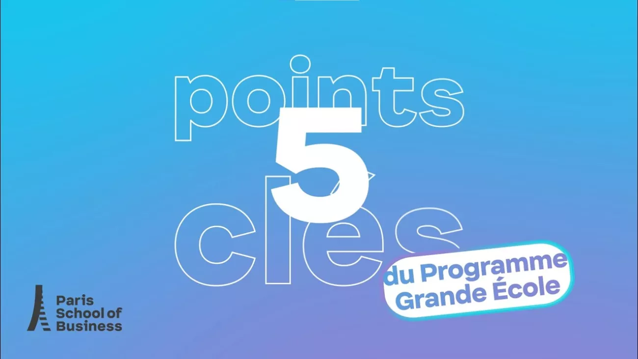 Preview image for the gge video "Les 5 points clés du Programme Grande École de PSB - VL 16-9".