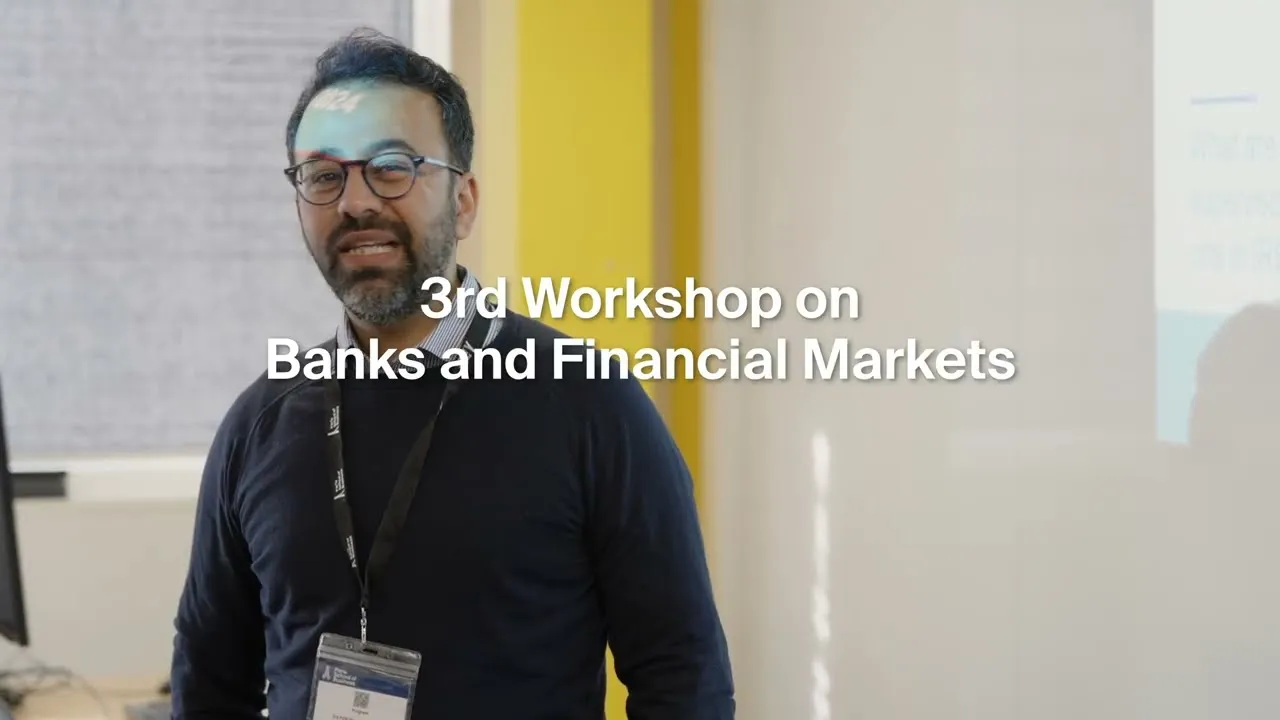 Preview image for the gge video "3rd Workshop on banking &amp; financial markets".