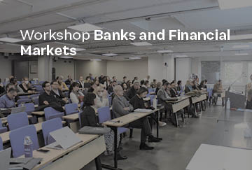 Workshop Banks and Financial Markets