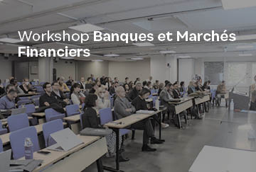 Workshop Banques et Marchés Financiers